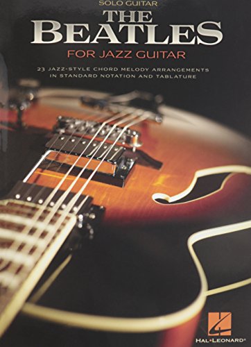 The Beatles for Jazz Guitar: Solo Guitar von HAL LEONARD